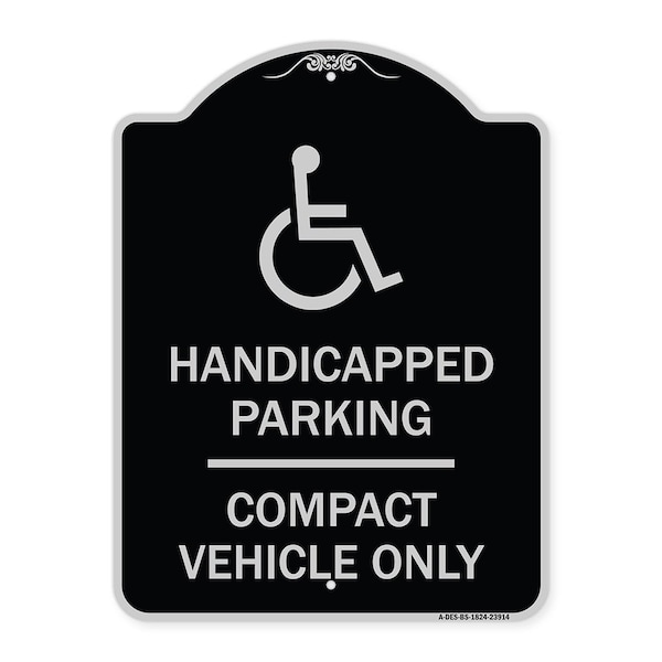 Signmission Handicapped Parking Compact Vehicle Heavy-Gauge Aluminum Sign, 24" x 18", BS-1824-23914 A-DES-BS-1824-23914 - main